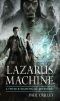 [Tweed & Nightingale Adventure 01] • The Lazarus Machine